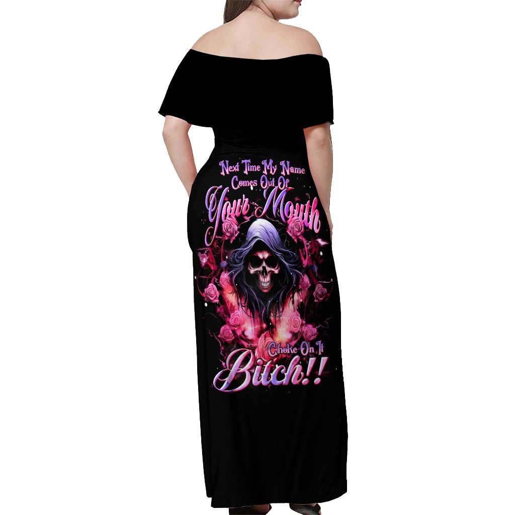 Rose Skull Off Shoulder Maxi Dress Next Time My Name Comes Out Of Your Mouth Choke On iT Bitch - Wonder Print Shop