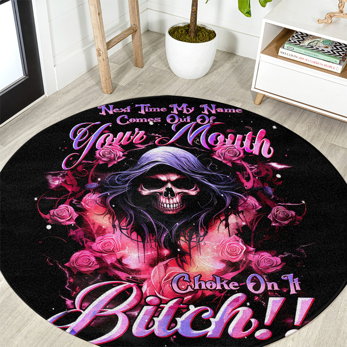 rose-skull-round-carpet-next-time-my-name-comes-out-of-your-mouth-choke-on-it-bitch