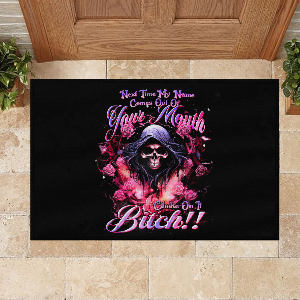 Rose Skull Rubber Doormat Next Time My Name Comes Out Of Your Mouth Choke On iT Bitch - Wonder Print Shop
