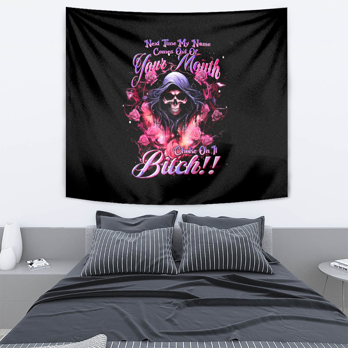 Rose Skull Tapestry Next Time My Name Comes Out Of Your Mouth Choke On iT Bitch - Wonder Print Shop