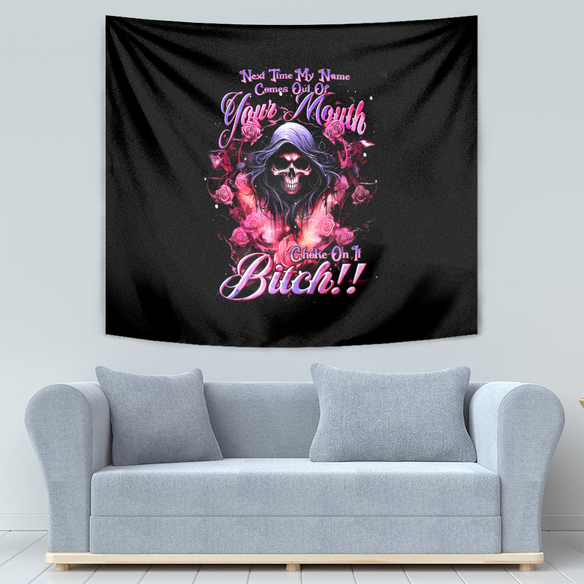 Rose Skull Tapestry Next Time My Name Comes Out Of Your Mouth Choke On iT Bitch - Wonder Print Shop