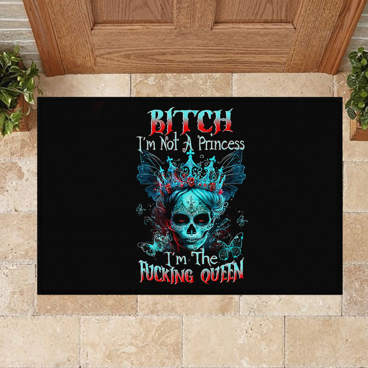 Da de los Muertos Skull Rubber Doormat I'm Not A Princess I'm The Queen - Wonder Print Shop