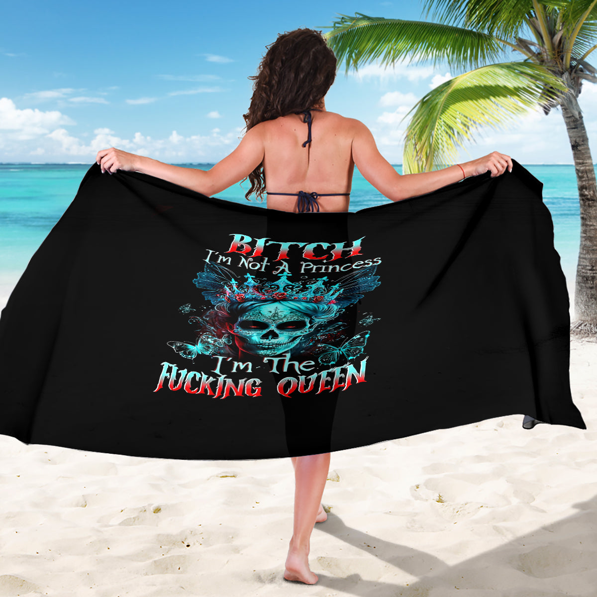 Da de los Muertos Skull Sarong I'm Not A Princess I'm The Queen - Wonder Print Shop