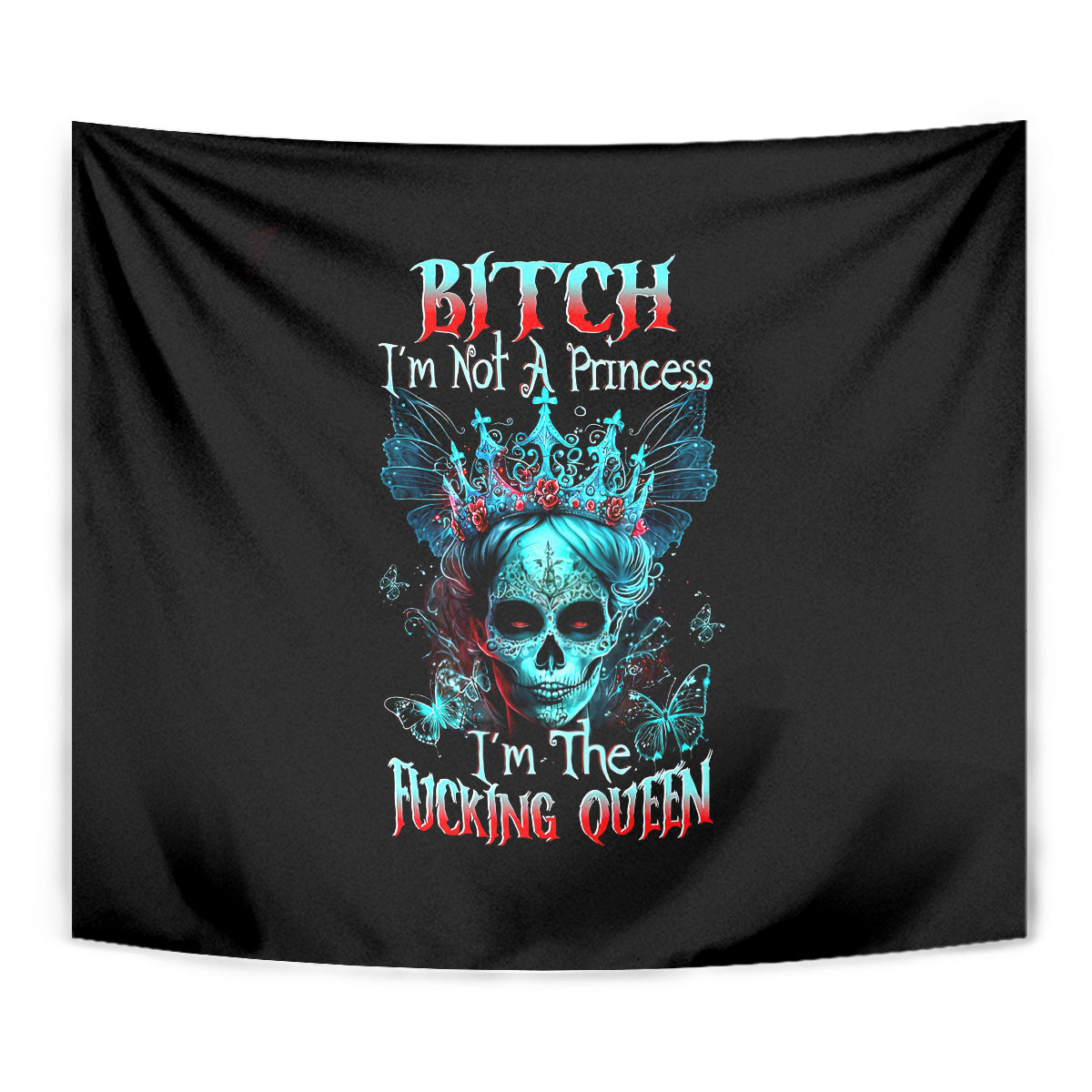Da de los Muertos Skull Tapestry I'm Not A Princess I'm The Queen - Wonder Print Shop