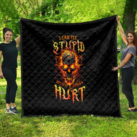 Flame Skull Quilt I Can Fix Stupid But That Hurt - Wonder Print Shop