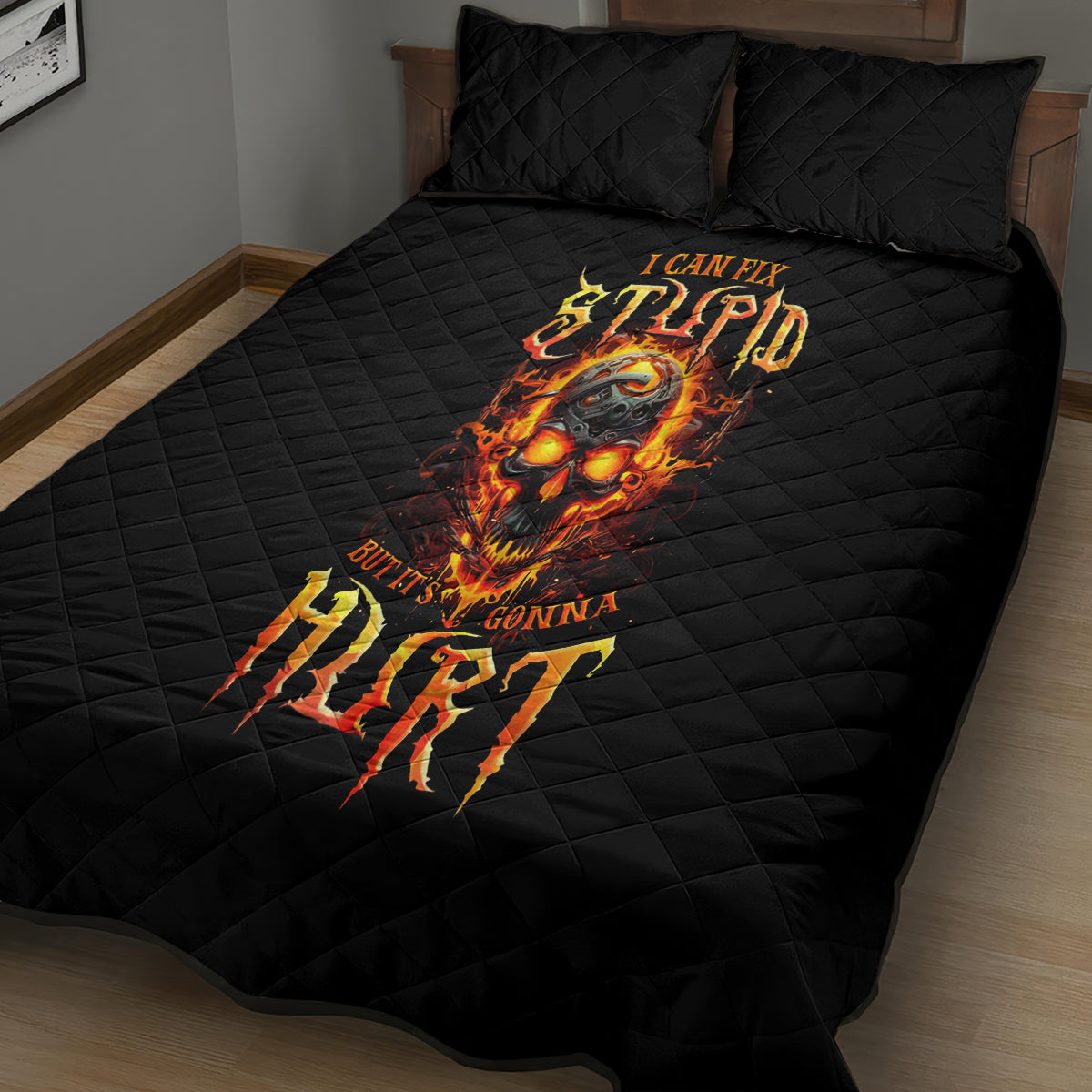 Flame Skull Quilt Bed Set I Can Fix Stupid But That Hurt - Wonder Print Shop