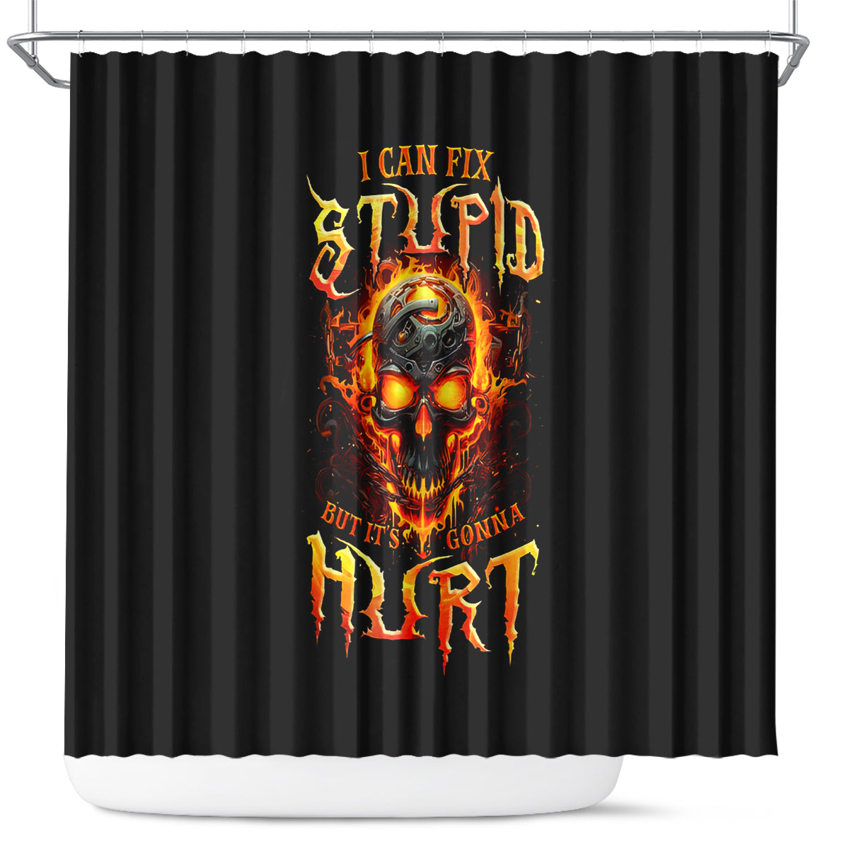 flame-skull-shower-curtain-i-can-fix-stupid-but-that-hurt