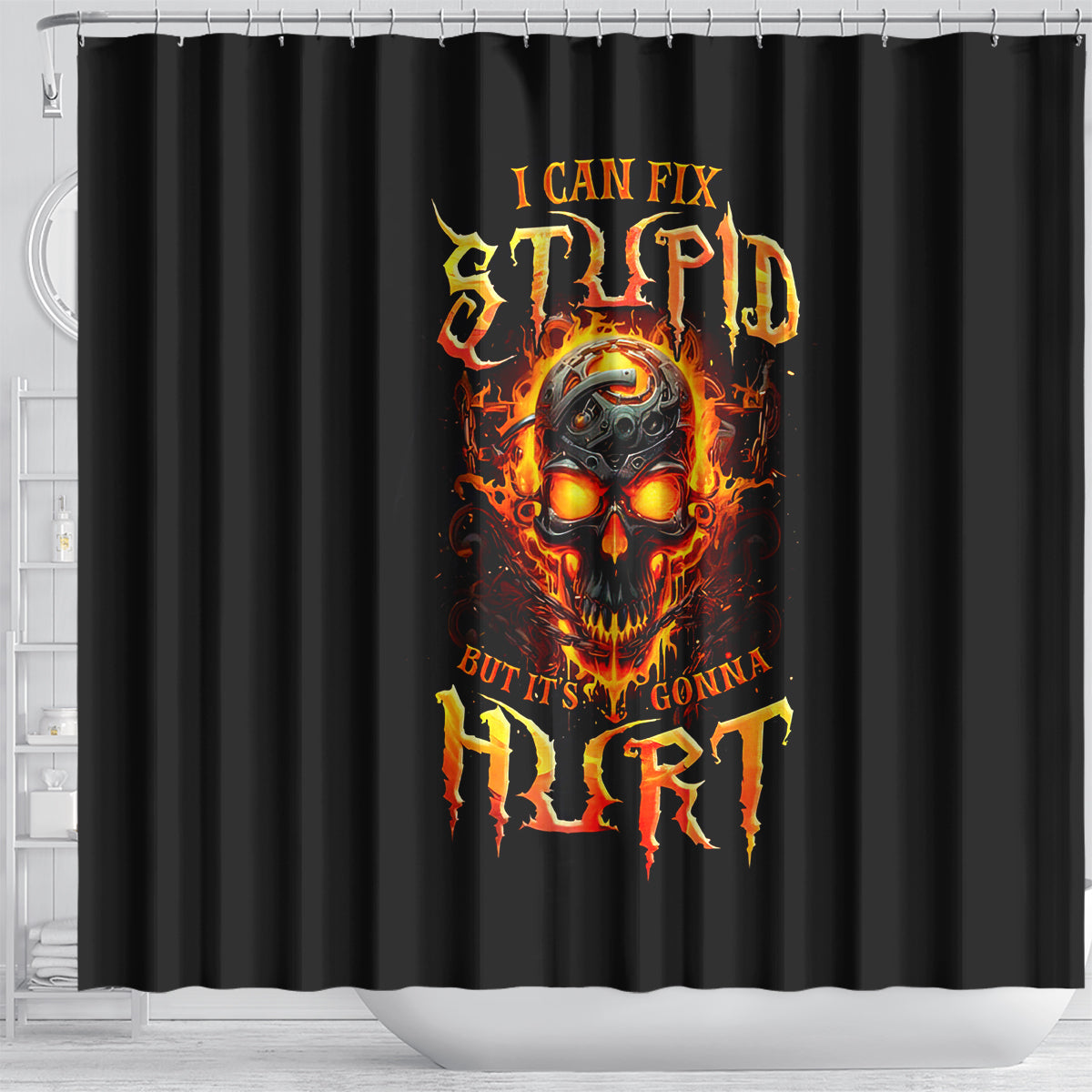 flame-skull-shower-curtain-i-can-fix-stupid-but-that-hurt