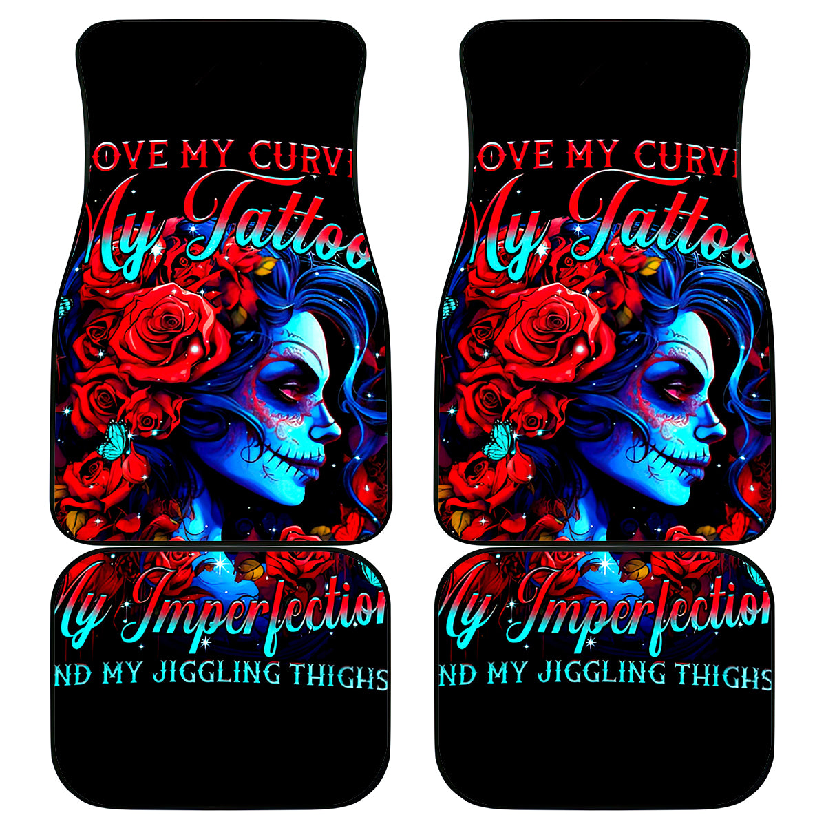 Skull Rose Car Mats I Love My Curve My Tattoo My Imperfection - Wonder Print Shop