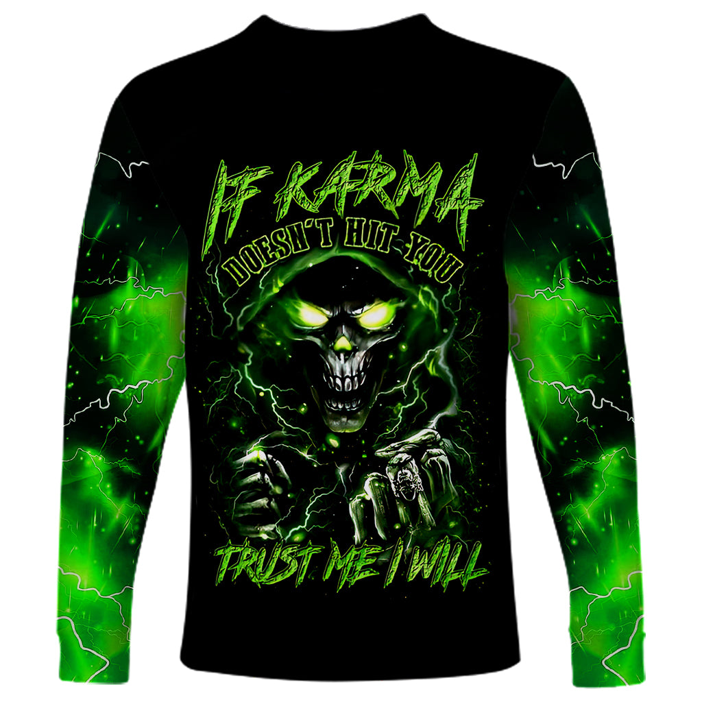 Thunder Skull Long Sleeve Shirt If Karma Don't Hit You Trust Me I Will - Wonder Print Shop