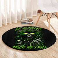 thunder-skull-round-carpet-if-karma-dont-hit-you-trust-me-i-will