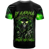 Thunder Skull T Shirt If Karma Don't Hit You Trust Me I Will - Wonder Print Shop