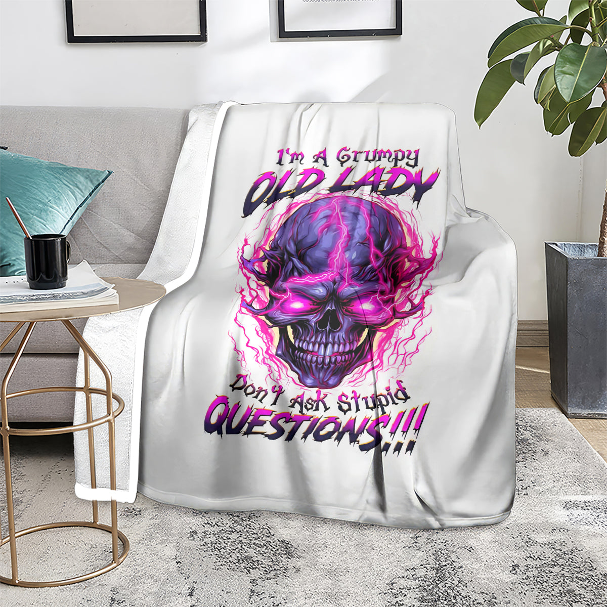 lighting-skull-blanket-im-a-grumpy-old-lady-dont-ask-stupid