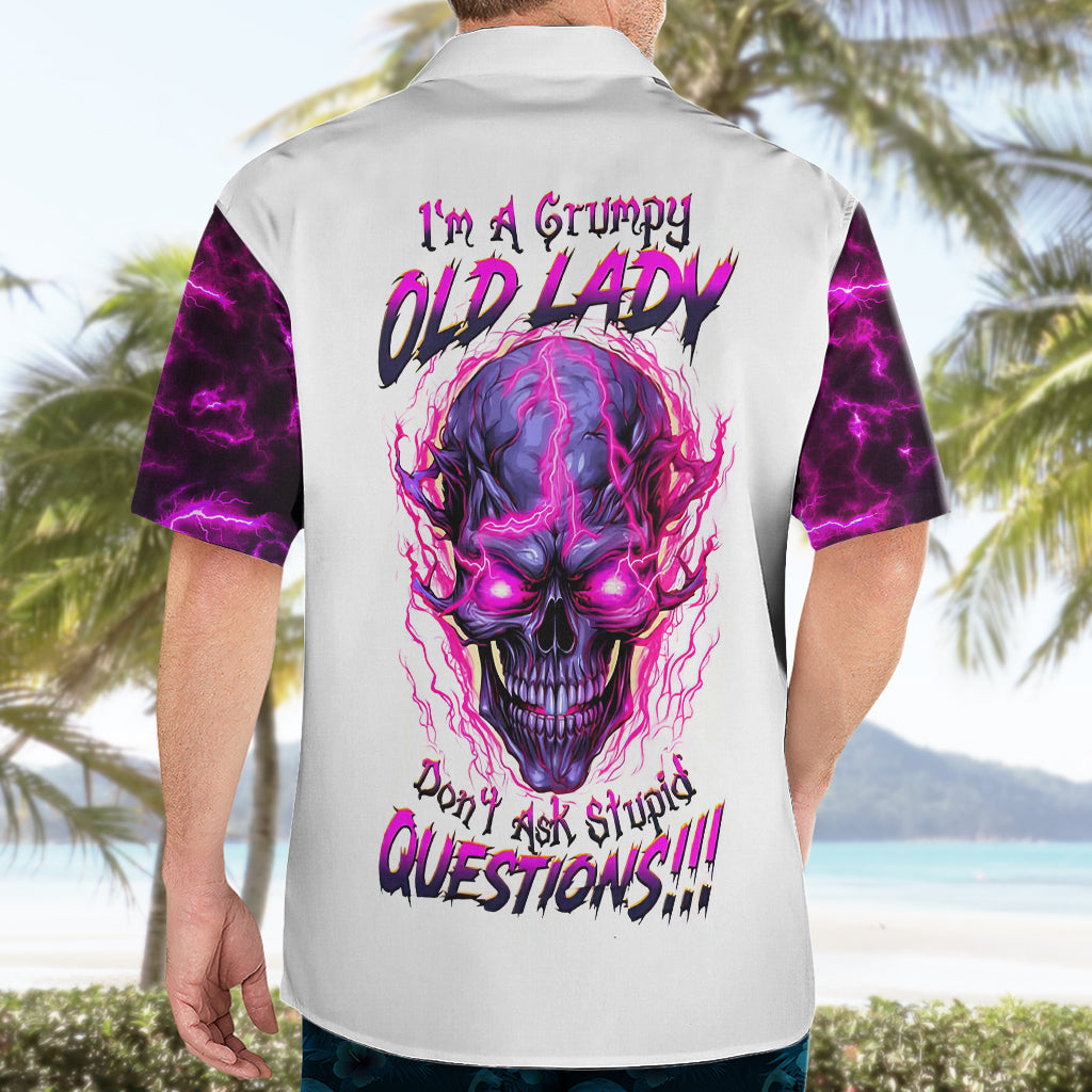 Lighting Skull Hawaiian Shirt i'm A Grumpy Old Lady Don't Ask Stupid - Wonder Print Shop