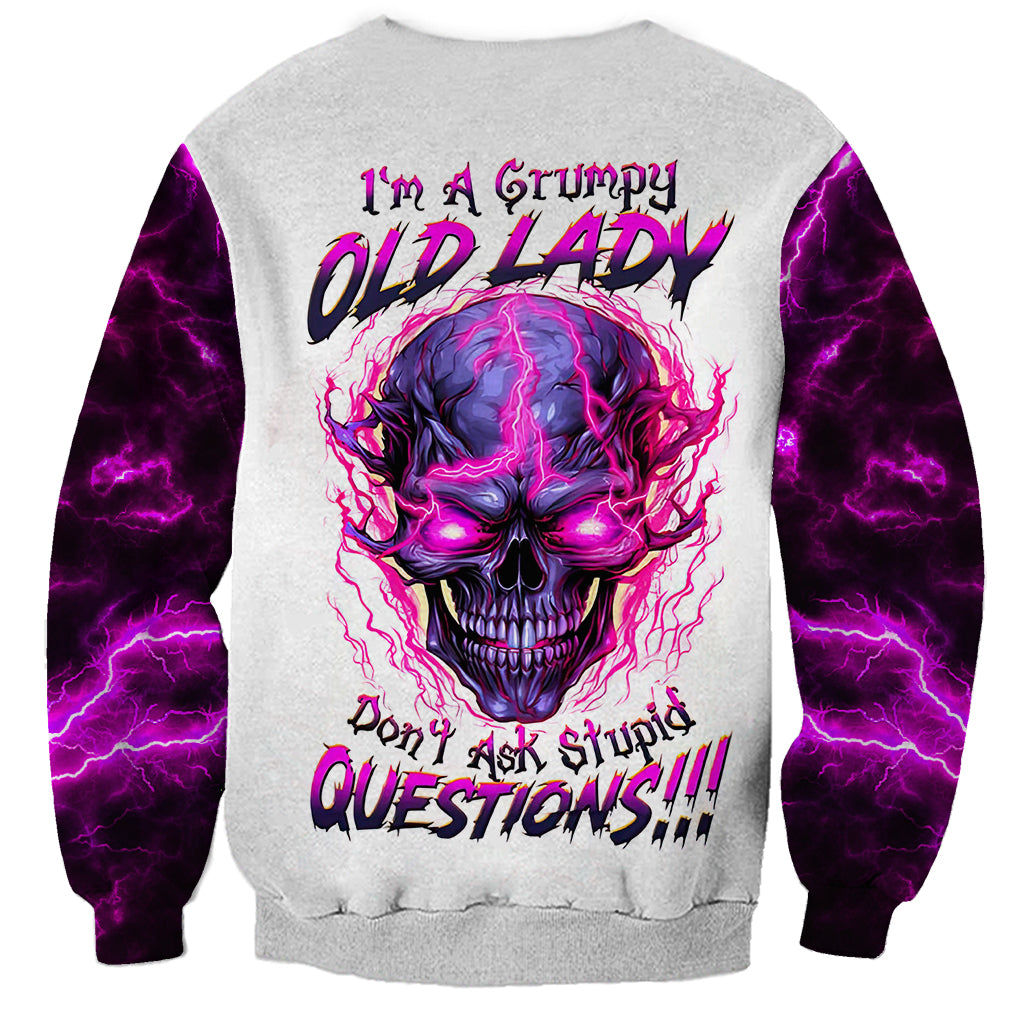 Lighting Skull Sweatshirt i'm A Grumpy Old Lady Don't Ask Stupid - Wonder Print Shop