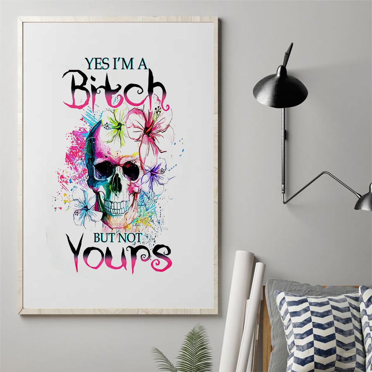 Watercolor Skull Canvas Wall Art Yes I'm Bitch But Not Your - Wonder Print Shop