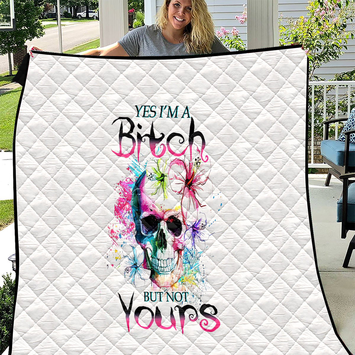 Watercolor Skull Quilt Yes I'm Bitch But Not Your - Wonder Print Shop