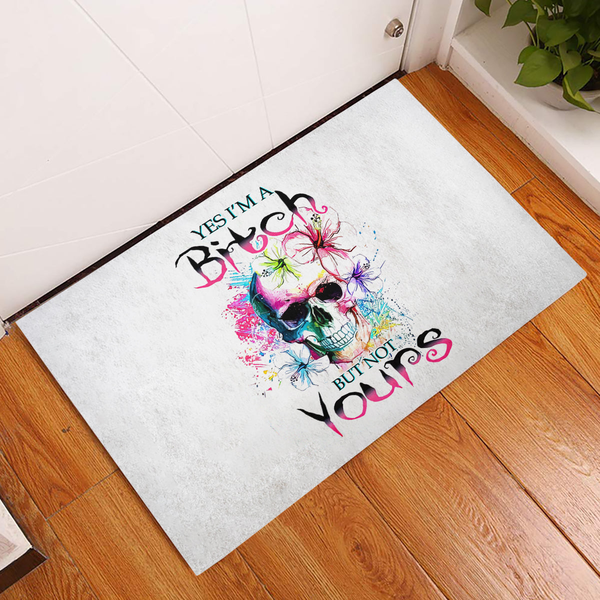 Watercolor Skull Rubber Doormat Yes I'm Bitch But Not Your - Wonder Print Shop