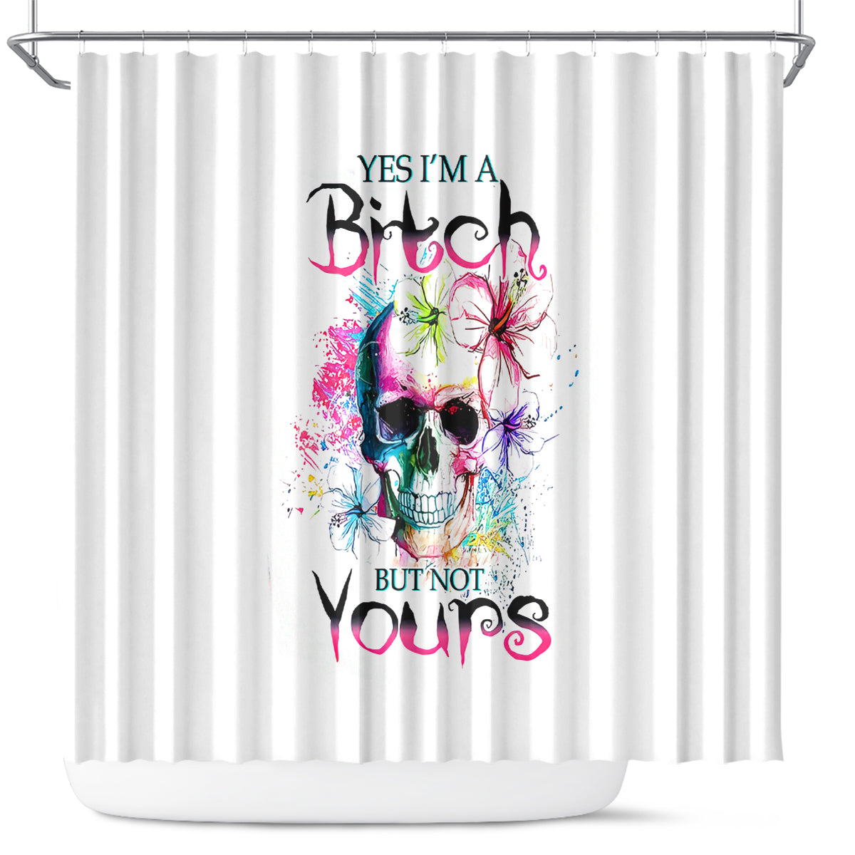 watercolor-skull-shower-curtain-yes-im-bitch-but-not-your
