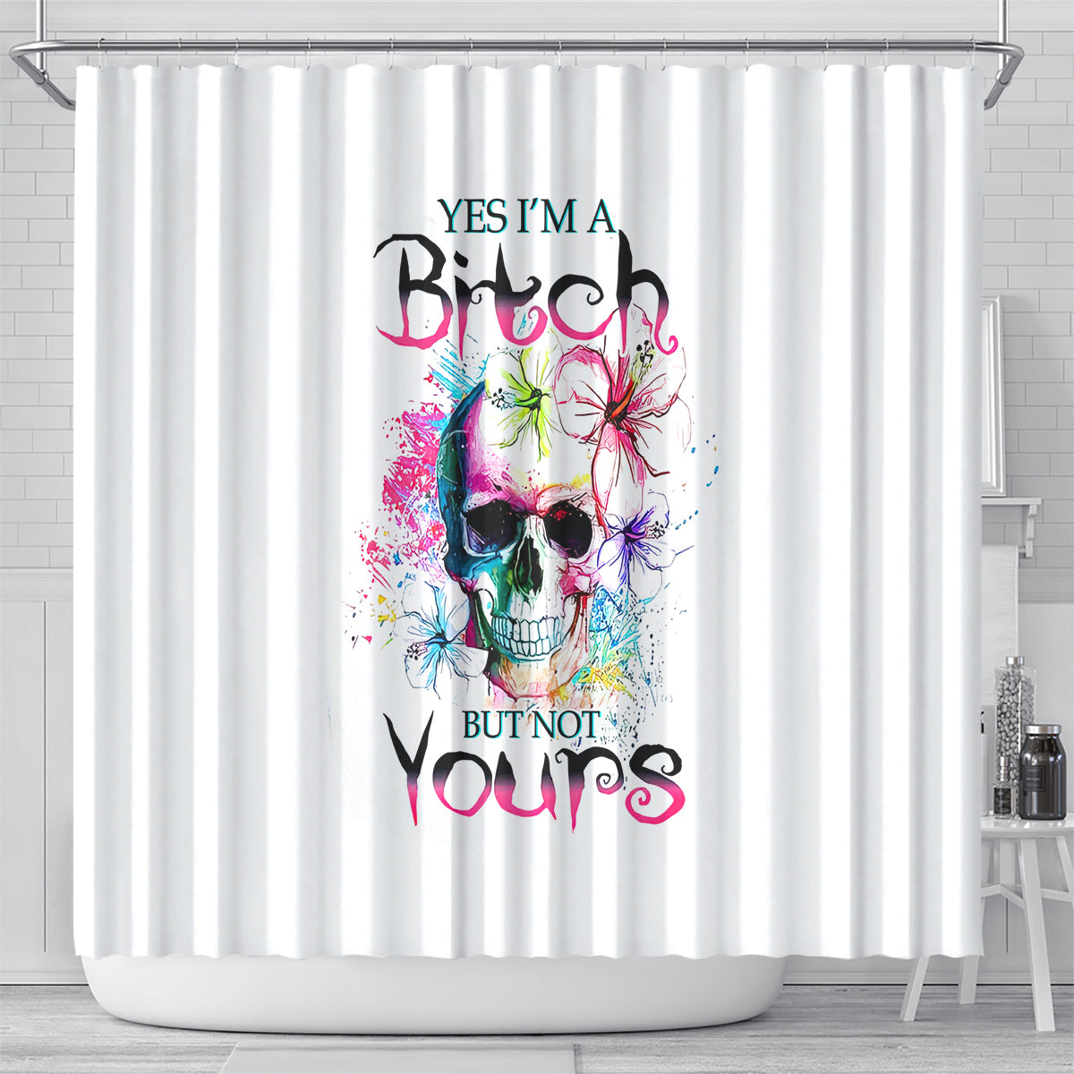 watercolor-skull-shower-curtain-yes-im-bitch-but-not-your