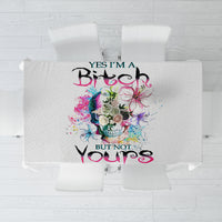 Watercolor Skull Tablecloth Yes I'm Bitch But Not Your - Wonder Print Shop