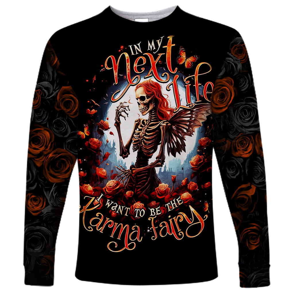 Fairy Skull Long Sleeve Shirt In Next Life I Want To Be The Karma Fairy - Wonder Print Shop