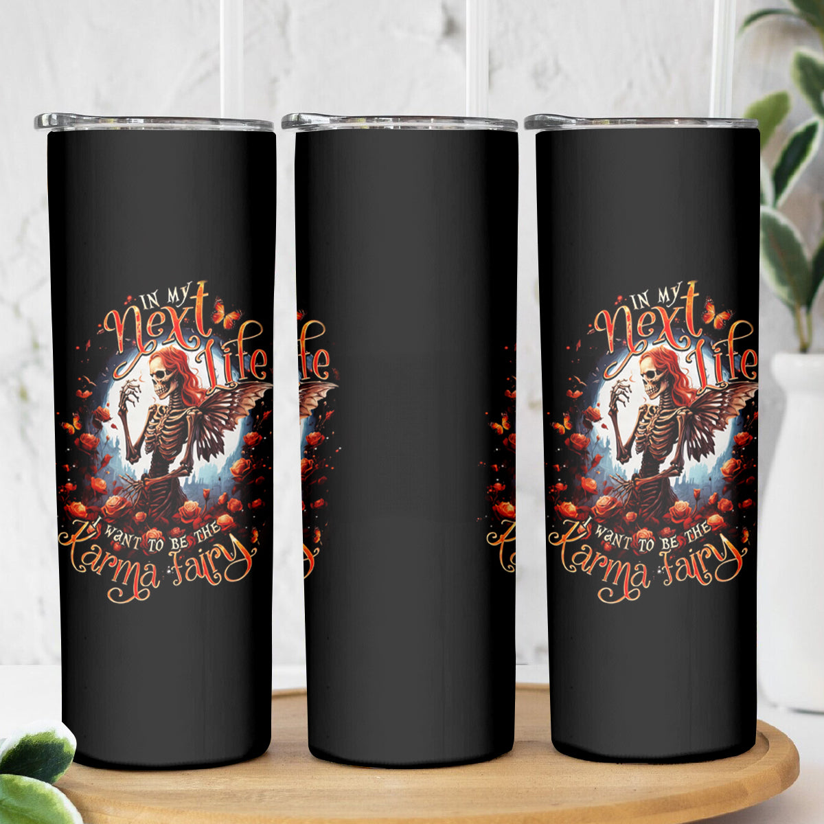 Fairy Skull Skinny Tumbler In Next Life I Want To Be The Karma Fairy - Wonder Print Shop