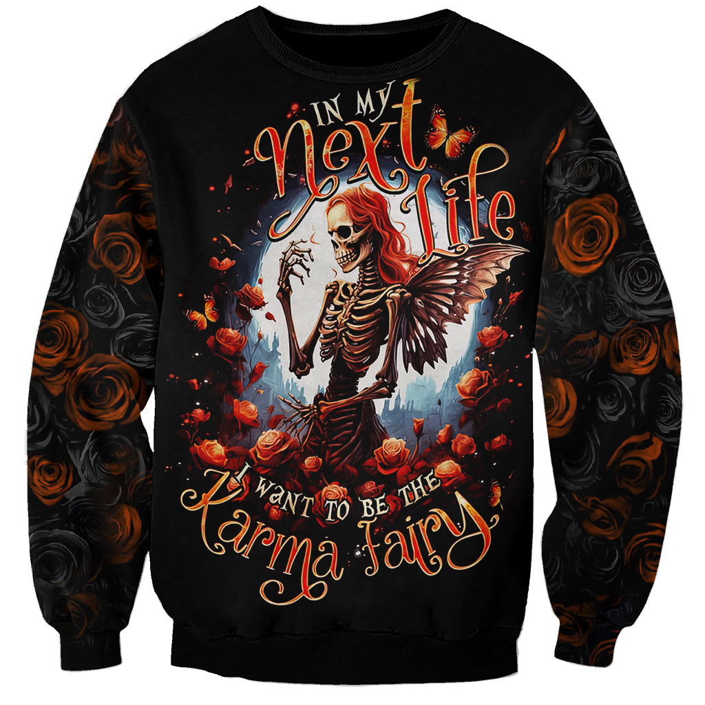 Fairy Skull Sweatshirt In Next Life I Want To Be The Karma Fairy - Wonder Print Shop