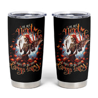 Fairy Skull Tumbler Cup In Next Life I Want To Be The Karma Fairy - Wonder Print Shop