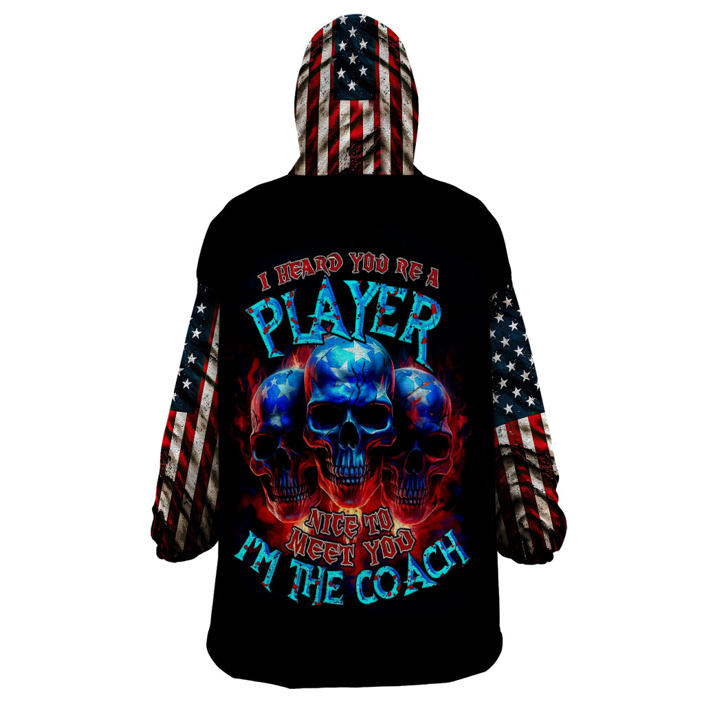 American Skull Wearable Blanket Hoodie Nice To Meet You Im The Coach - Wonder Print Shop