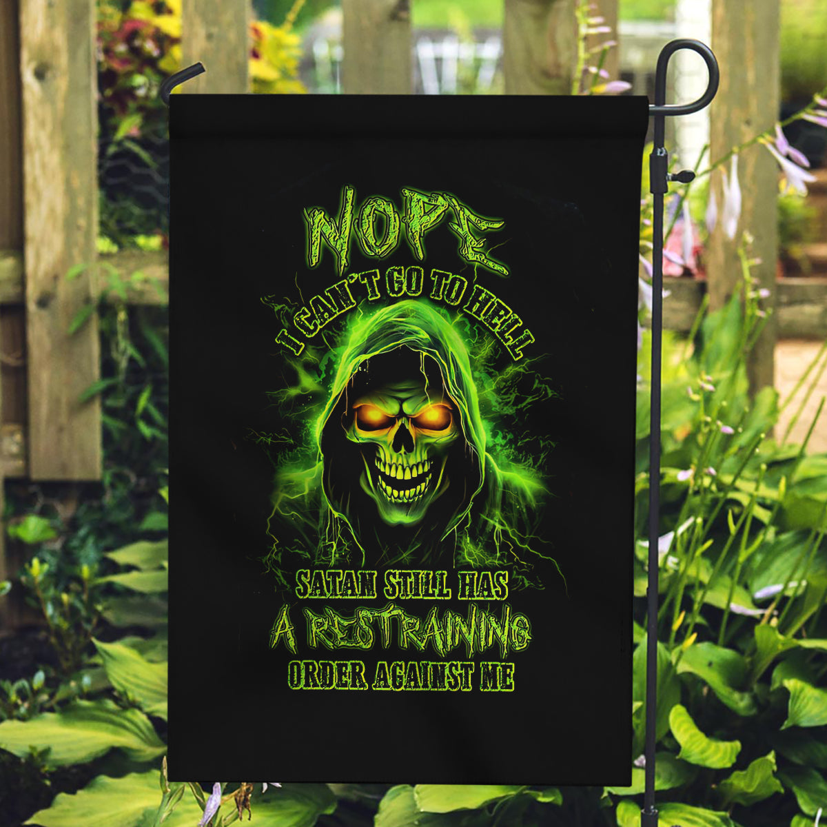 Thunder Skull Garden Flag Satan Still Has A Restrainning Order Against Me - Wonder Print Shop