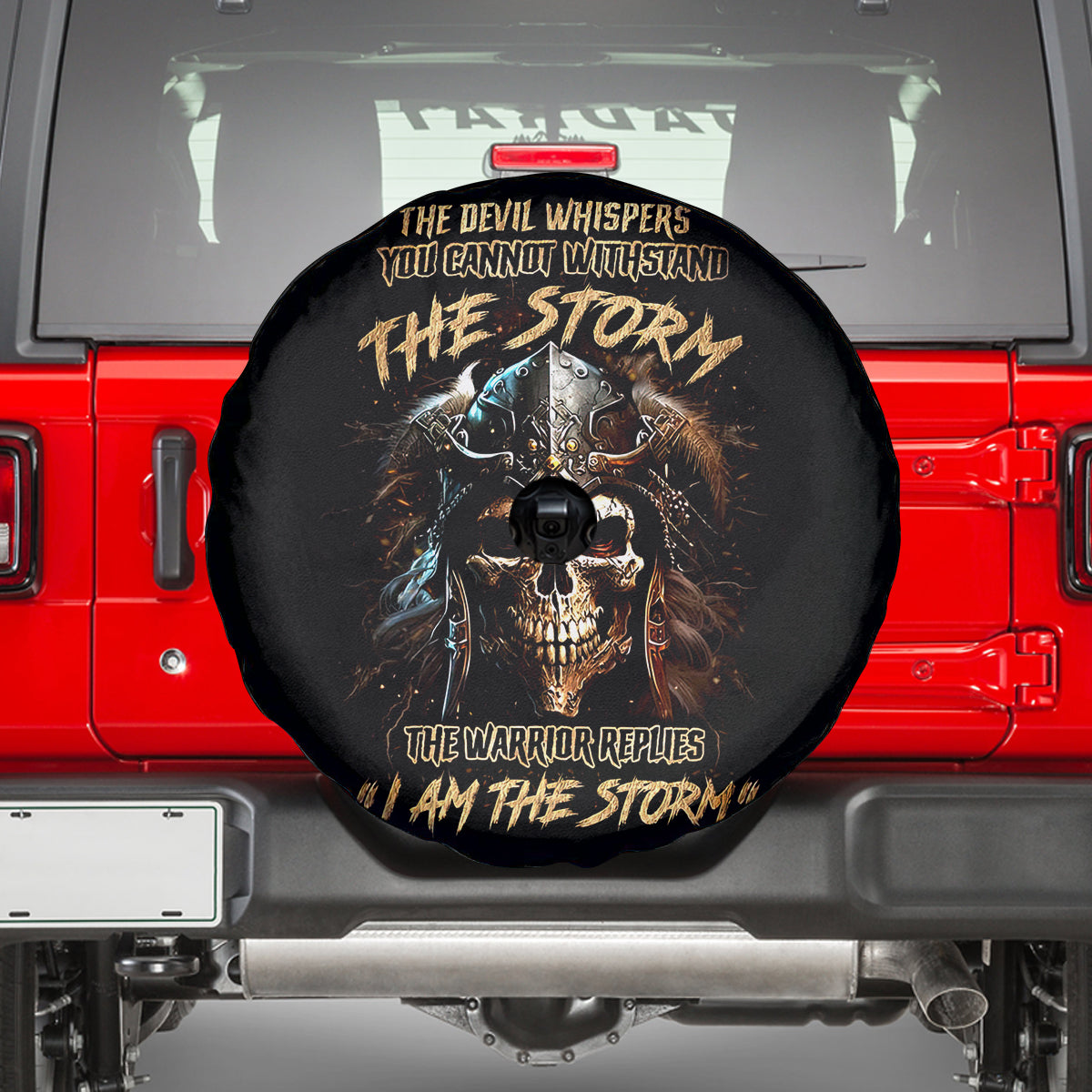 Warrior Skull Spare Tire Cover The Warrior Replies Iam The Storm - Wonder Print Shop