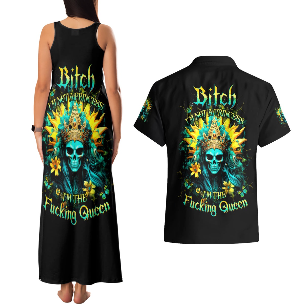 Sunflower Skull Couples Matching Tank Maxi Dress and Hawaiian Shirt Bitch I'm Not A Princess I'm The Fucking Queen - Wonder Print Shop
