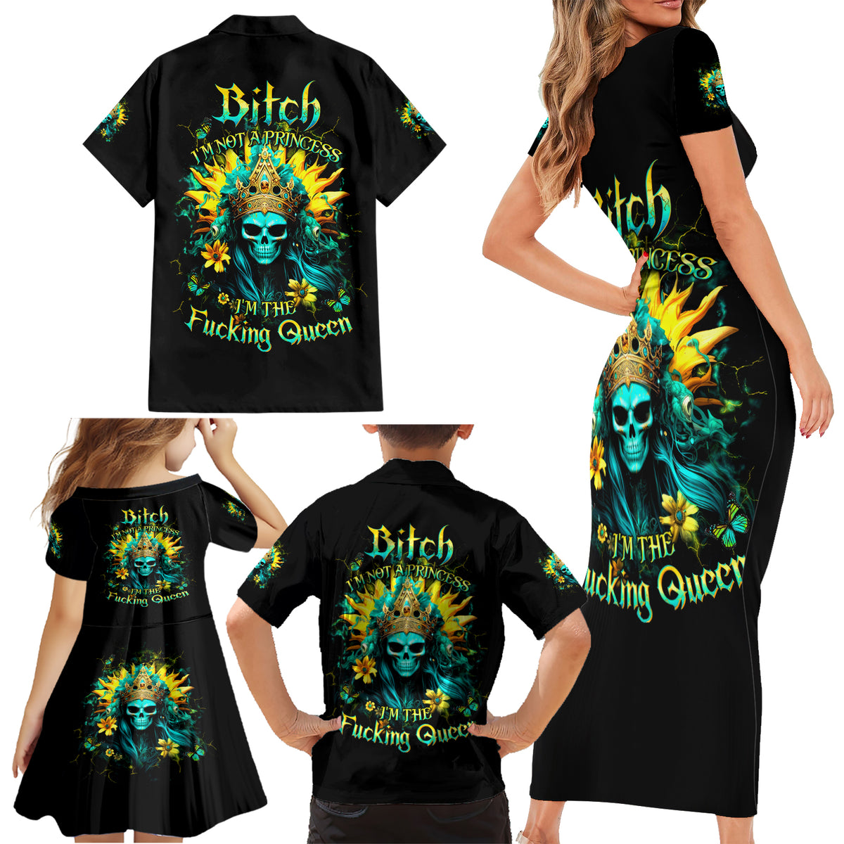 Sunflower Skull Family Matching Short Sleeve Bodycon Dress and Hawaiian Shirt Bitch I'm Not A Princess I'm The Fucking Queen - Wonder Print Shop