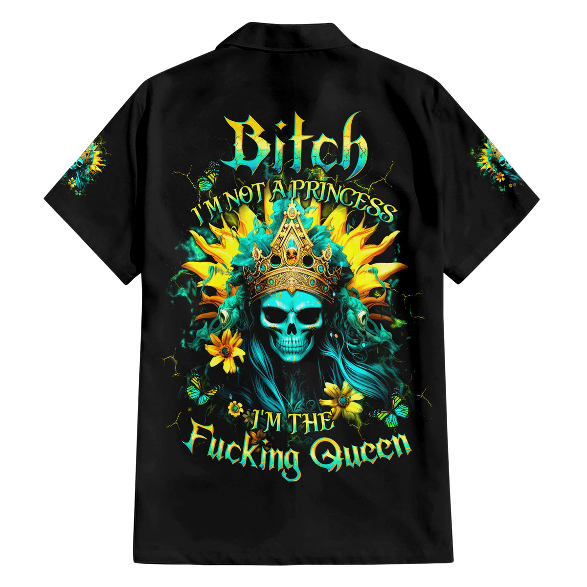 Sunflower Skull Family Matching Short Sleeve Bodycon Dress and Hawaiian Shirt Bitch I'm Not A Princess I'm The Fucking Queen - Wonder Print Shop