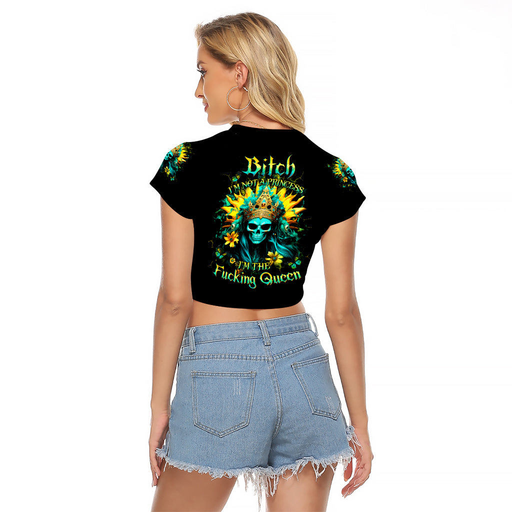 Sunflower Skull Raglan Cropped T Shirt Bitch I'm Not A Princess I'm The Fucking Queen - Wonder Print Shop