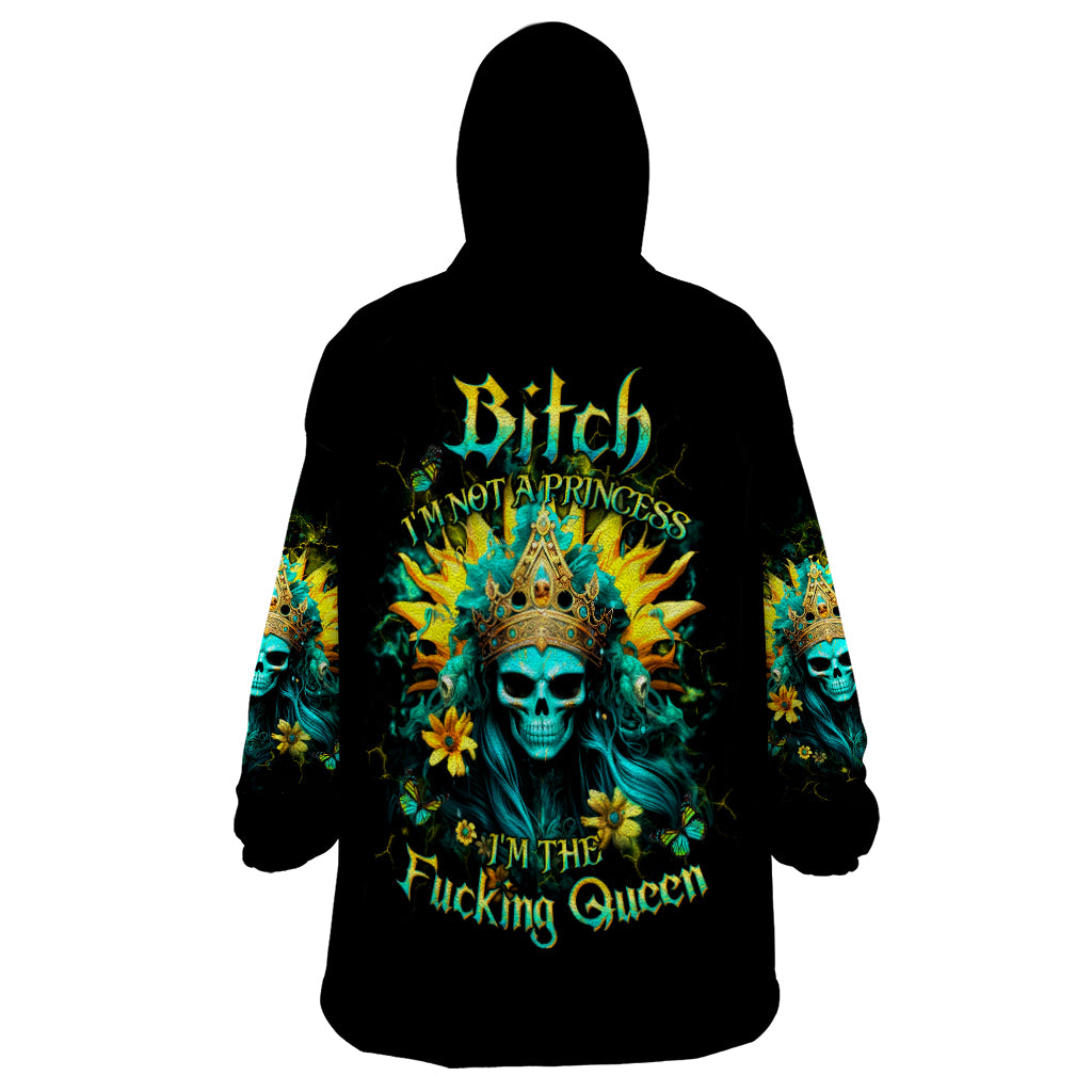 Sunflower Skull Wearable Blanket Hoodie Bitch I'm Not A Princess I'm The Fucking Queen - Wonder Print Shop