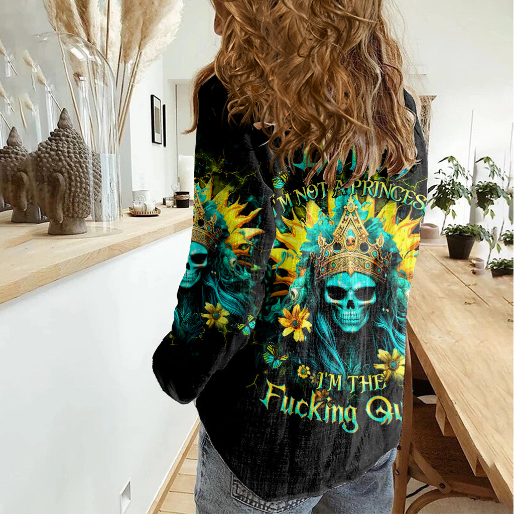 Sunflower Skull Women Casual Shirt Bitch I'm Not A Princess I'm The Fucking Queen - Wonder Print Shop