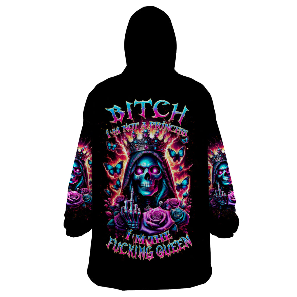 Thunder Skull Wearable Blanket Hoodie Bitch I'm Not A Princess I'm The Fucking Queen - Wonder Print Shop