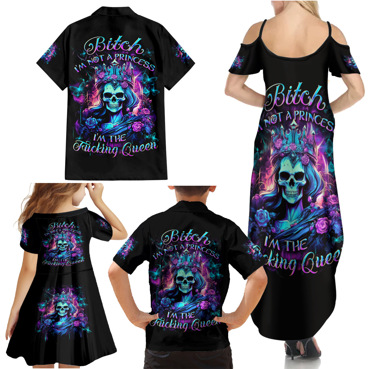 Rose Skull Family Matching Summer Maxi Dress and Hawaiian Shirt Bitch I'm Not A Princess I'm The Fucking Queen - Wonder Print Shop
