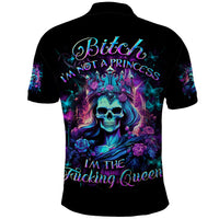 Rose Skull Polo Shirt Bitch I'm Not A Princess I'm The Fucking Queen - Wonder Print Shop