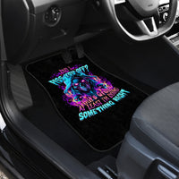 Flame Skull Car Mats Did I Piss You Off That Great At Least I'm Doing Something Right - Wonder Print Shop