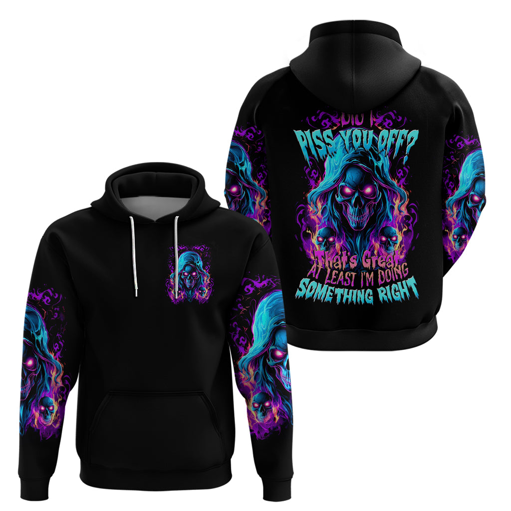 Flame Skull Hoodie Did I Piss You Off That Great At Least I'm Doing Something Right - Wonder Print Shop