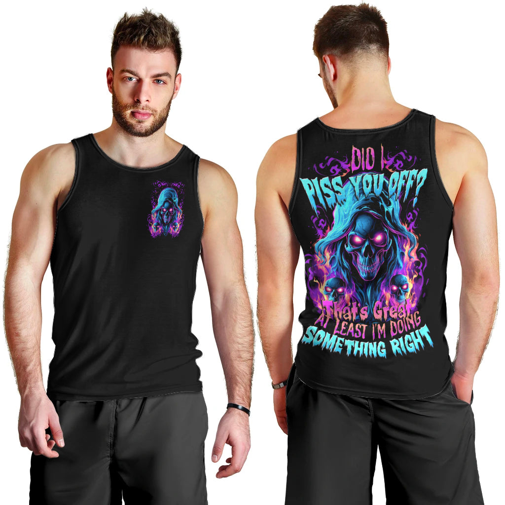Flame Skull Men Tank Top Did I Piss You Off That Great At Least I'm Doing Something Right - Wonder Print Shop