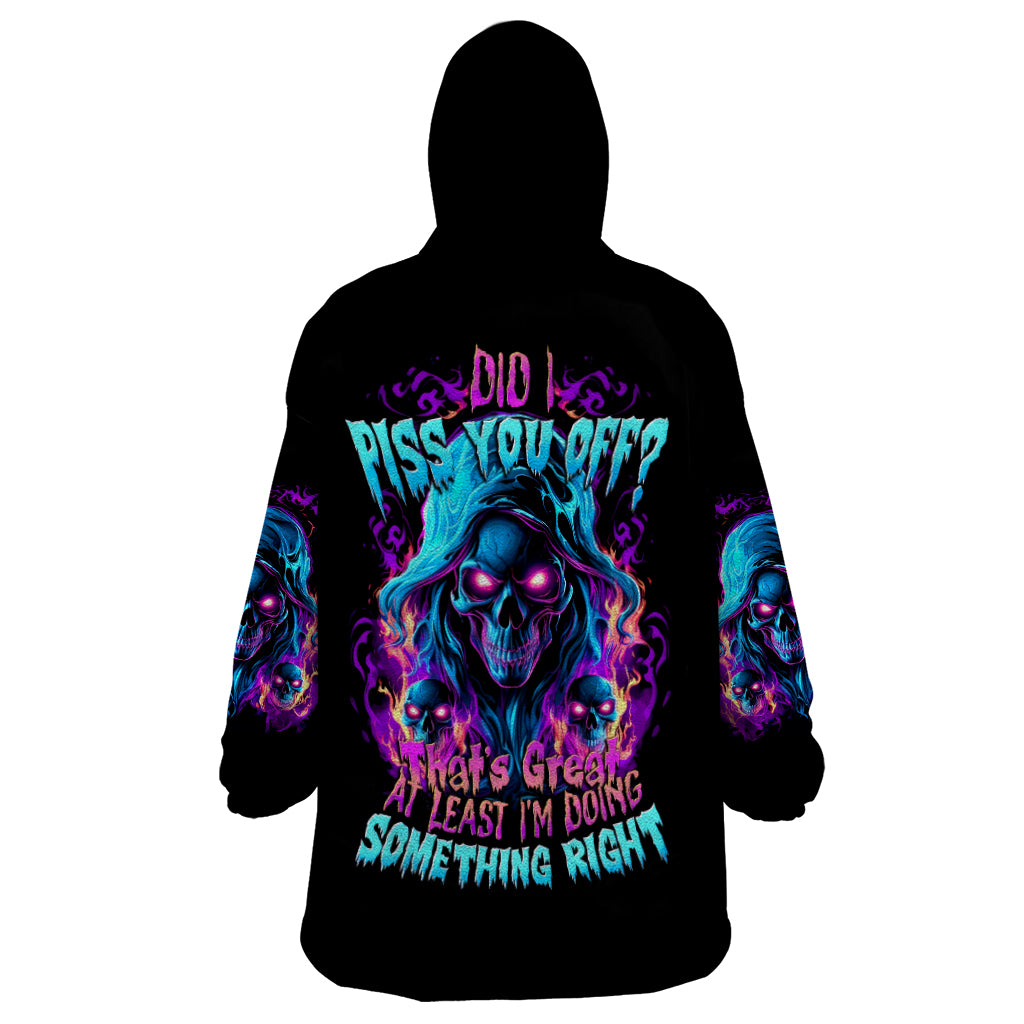 Flame Skull Wearable Blanket Hoodie Did I Piss You Off That Great At Least I'm Doing Something Right - Wonder Print Shop