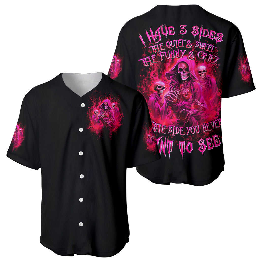 Flame Skull Baseball Jersey I Have 3 Sides Quite Sweet Funny Crazy And The Side You Never See - Wonder Print Shop