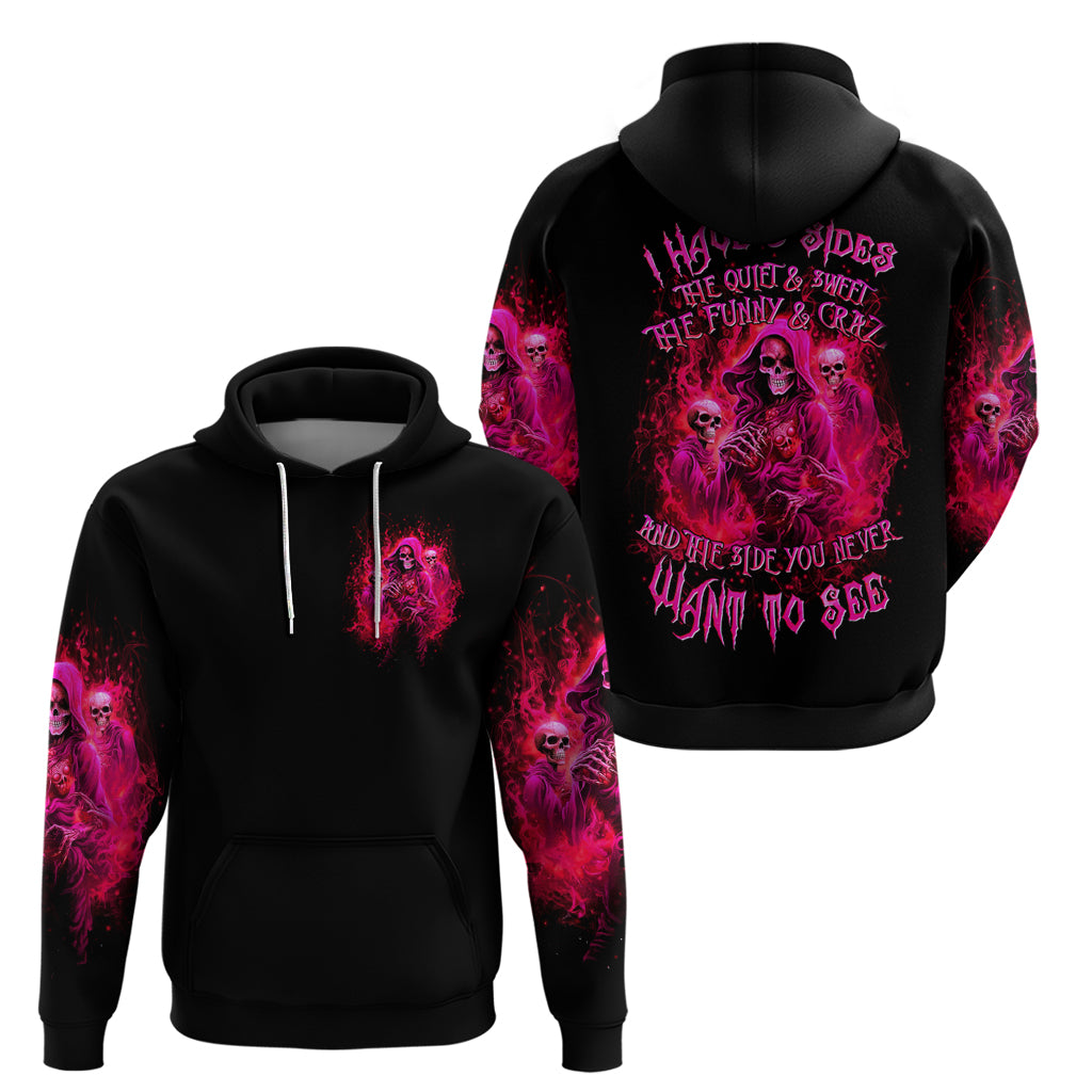 Flame Skull Hoodie I Have 3 Sides Quite Sweet Funny Crazy And The Side You Never See - Wonder Print Shop