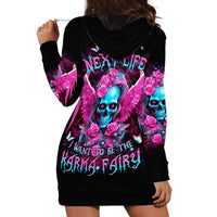 Skull Lady Hoodie Dress In My Next Life I Want To Be The Karma Fairy - Wonder Print Shop