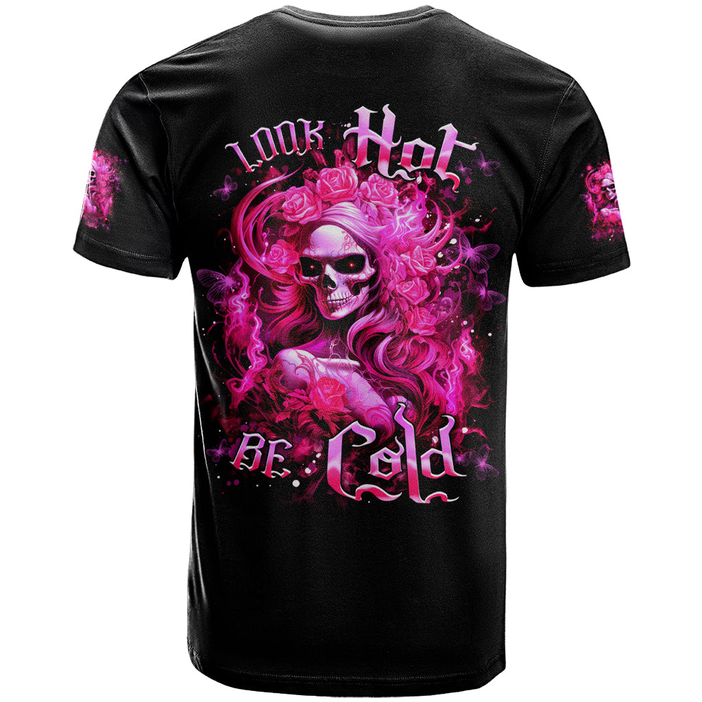 Skull Lady T Shirt Look Hot Be Cold - Wonder Print Shop