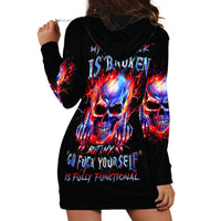 Flame Skull Hoodie Dress My Give A Fuck Is Broken But My Go Fuck Yourself Is Fully Functional - Wonder Print Shop